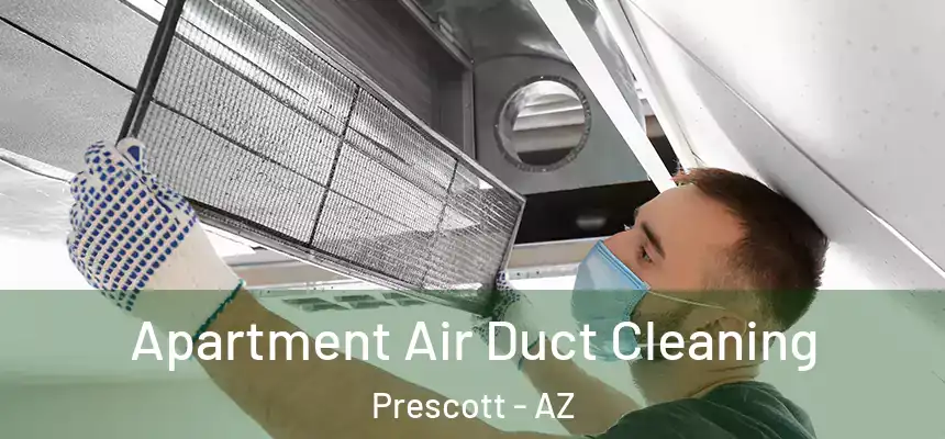 Apartment Air Duct Cleaning Prescott - AZ